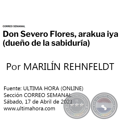 DON SEVERO FLORES, ARAKUA IYA (DUEO DE LA SABIDURA) - Por MARILN REHNFELDT - Sbado, 17 de Abril de 2021